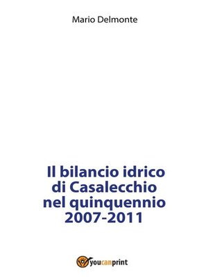 cover image of Il bilancio idrico di Casalecchio nel quinquennio 2007-2011
